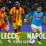 Sorotan Jalalive: Napoli Curi Tiga Poin dari Lecce dengan Skor 0-1 di Serie A 2025